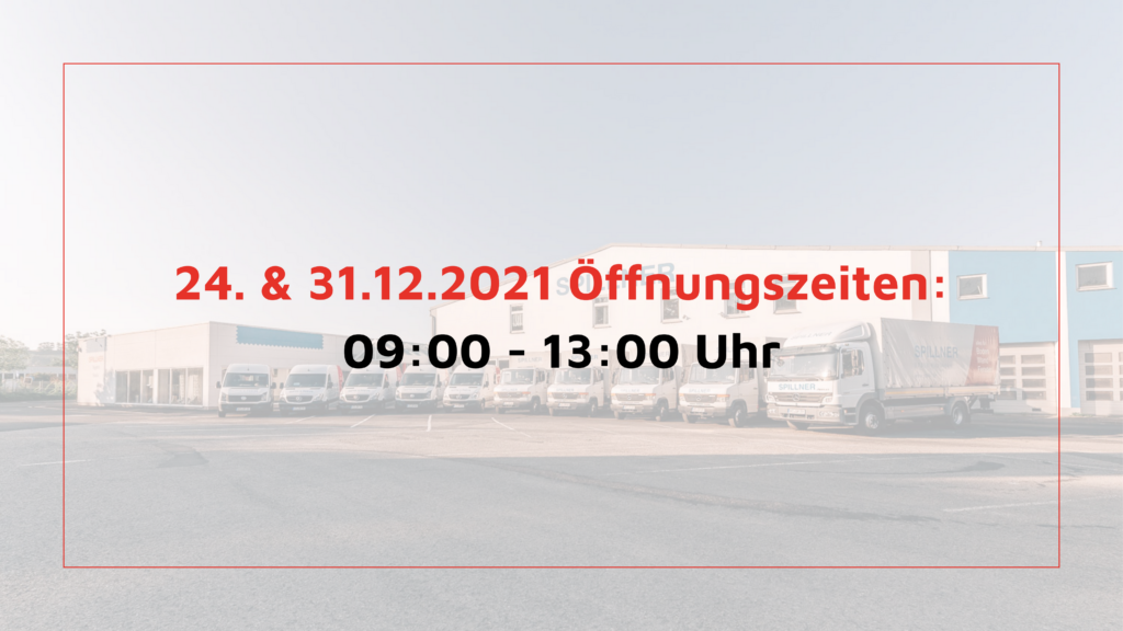 24. & 31.12.2021 Öffnungszeiten 0900 - 1300 Uhr Spillner Kitzingen
